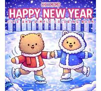 Happy New Year: Cute and Simple Coloring Book for Adults and Kids, Bold and Easy Designs for Relaxation with Winter Themed Activities
