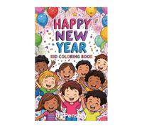 Happy New Year Kid Coloring Book (Kid's Holiday Coloring Books)