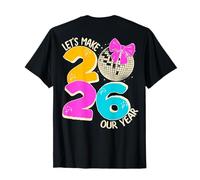 Happy New Year - Let's Make 2026 Our Year Camiseta