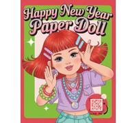 Happy New Year Paper Doll: Cut Out Fashion Activity Book for Girls, Teens & Adults | Mix & Match Trendy Outfits, Summer Styles, and Accessories | DIY ... Gift for Holidays (vintage papers dolls)