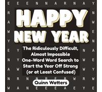 Happy New Year: The Ridiculously Difficult, Almost Impossible One-Word Word Search to Start the Year Off Strong (or at Least Confused)