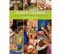 Happy Nowruz: Cooking with Children to Celebrate the Persian New Year