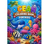 Happy Ocean Coloring Book for Kids Ages 4-8: 30 Single-Sided Ocean Animals to Colour/ Dolphins, Sharks, Whales & More/ Fun Activity Book with Ocean Facts for Boys and Girls