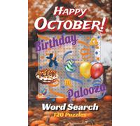 Happy October! Birthday Palooza Word Search: Pumpkins, Puzzles, and Playful Birthday Tricks (No Treats Needed) | 6x9, 120 Conundrums