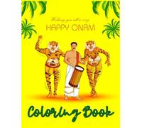 Happy Onam Festival Coloring Book: Indian Culture and Tradition | Amazing Illustrations of Onam Celebration