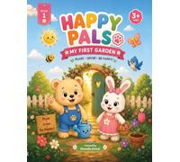 Happy Pals: My First Garden