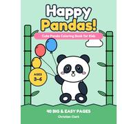 Happy Pandas!: A Cute Panda Coloring Book for Kids Ages 3-6 with 40 Big and Easy Pages of Pandas Eating Ice Cream, Flying Kites and More