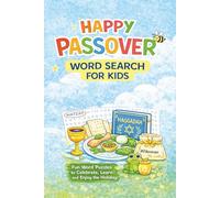 Happy Passover Word Search For Kids: Fun Word Puzzles to Celebrate, Learn and Enjoy the Holiday