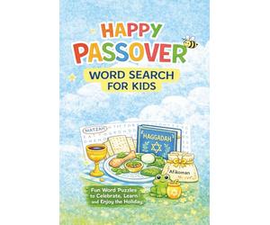 Happy Passover Word Search For Kids: Fun Word Puzzles to Celebrate, Learn and Enjoy the Holiday