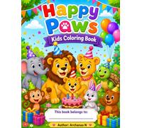 Happy Paws Animal Coloring Book for Kids Ages 3-6: Easy and Fun Coloring Book for Toddlers and Preschoolers: Easy and Fun Animals to Color for ... and Jungle Animals with Bold Simple Designs