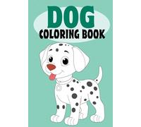 Happy Paws: Dog Colouring Book for Kids Ages 3-8: Cute Puppies, Funny Dogs & Playful Paws - A Heartwarming Animal Colouring Adventure for Boys and Girls!