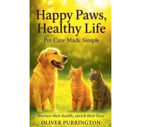 Happy Paws, Healthy Life: 8 (The True Friends)