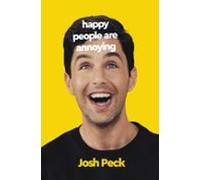 Happy People Are Annoying (ebook)
