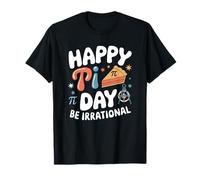 Happy Pi Day 3.14 Sé irracional amante de las matemáticas, profesor y estudiante Camiseta