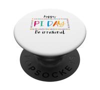 Happy Pi Day Be Irrational Funny Pie Matemáticas Juego de Palabras Nerd PopSockets PopGrip Adhesivo