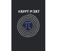 Happy Pi Day: Pi Spiral Notebook for Mathematics Lover Journal Writing, 120 Pages, 6x9", Soft Cover, Matte Finish.