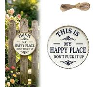 Happy Place - Letrero de metal vintage con texto en inglés "This Is My Happy Place Don't Fuck It Up" redondo para decoración de pared de jardín, carteles y placas decorativas colgantes (1Pcs,8in)