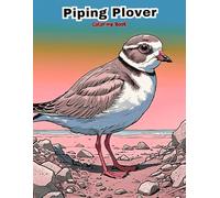 Happy Plovers Coloring Pages: Playful Shorebirds for Creative Fun! (BIRDS COLORING BOOKS)