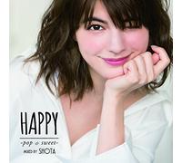 HAPPY -pop & sweet- mixed by SHOTA