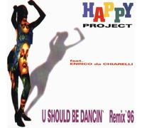 Happy Project - You Should Be Dancin