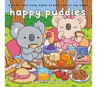 Happy Puddles: A Cute and Cozy Hand Drawn Colouring Book