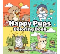 Happy Pups Coloring Book: Bold & Easy Kawaii Adventure: 40 Simple and Cozy Doodle Designs for Kids, Teens & Adults