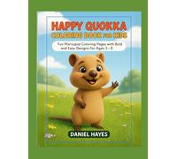 Happy Quokka Coloring Book for Kids: Fun Marsupial Coloring Pages with Bold and Easy Designs for Ages 3-8