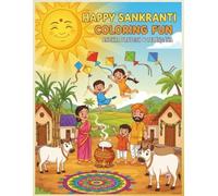 Happy sankranti coloring fun - Andhra pradesh and Telangana: Colour, Learn, and Celebrate the Harvest Festival
