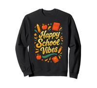 Happy School Vibes Volver a la escuela Primer día Maestro Estudi Sudadera