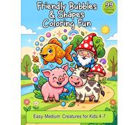 Happy Shapes Adventures Coloring Book for Kids 4-7: Simple Shapes & Cute Creatures Coloring Book for Kids Ages 4-7 | 99 Easy & Fun Pages of Creative Play