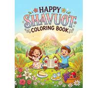 Happy Shavuot Coloring Book: Fun Jewish Holiday Coloring Pages for Kids with Torah, Cheesecake, Flowers, First Fruits, and Mount Sinai