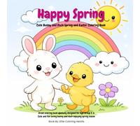 Happy Spring: Cute Bunny and Duck Spring and Easter Coloring Book