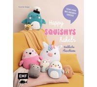 Happy Squishies häkeln - Niedliche Plüschtiere für Squishmallow-Fans: Die beliebtesten Tiere zum Kuscheln | Einhorn, Wal und Katze von mini bis riesengroß