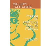 Happy St Patricks Day 15 Patrick: Happy St Patricks Day 15 Patrick
