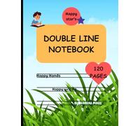 HAPPY STAR'S DOUBLE/TWO LINES NOTEBOOK FOR STUDENTS AND KIDS: HANDWRITING PRACTICE WITH 120 PAGES NOTEBOOK , USEFUL FOR SCHOOL GOING STUDENTS