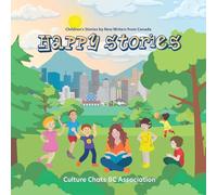 Happy Stories: Children's Stories by New Writers from Canada