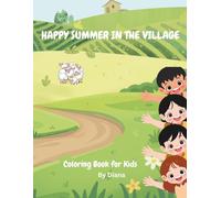 Happy Summer in the Village: Fun Coloring Book for kids