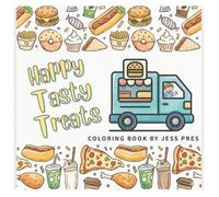 Happy Tasty Treats: A Food Truck Coloring Book for Adults and Kids: Cute & Simple Street Food Illustrations with Tacos, Ice Cream, Burgers, and More.