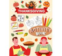 Happy Thanksgiving Activity Book for Adults: Holiday Mixed Activity Puzzle Book for Adults | Word Search, Coloring, Word Scramble, Sudoku, Mazes & More!