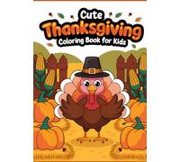 Happy Thanksgiving Coloring Book for Children and Toddlers: 80+ pages of fun, enjoyment and learning: Fun, Cute & Festive designs, made especially for little artists! (Pingu's Coloring Collection)