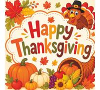 Happy Thanksgiving Coloring Book for Kids: A Fun Thanksgiving Coloring Adventure for Kids