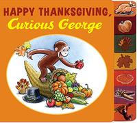 Happy Thanksgiving, Curious George tabbed board book