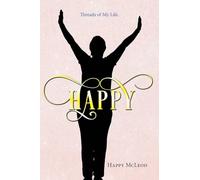 Happy: Threads of My Life
