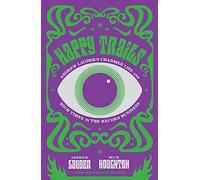 Happy Trails: Andrew Lauder's Charmed Life and High Times in the Record Business