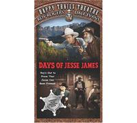 Happy Trails Theatre: Days of Jesse James [USA] [VHS]