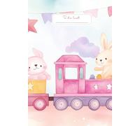 Happy Train Journey To Do List: A delightful pastel-colored to do list notebook cover featuring a pink train carrying adorable bunnies. The background ... stars, creating a playful and cheerful vibe.