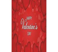 Happy Valentine's Day: A Romantic College Ruled Lined Composition Journal with Subtle Rose Graphics on Each Page for Writing, Reflection, and Notes | 6 x 9 | 150 pages (75 sheets)