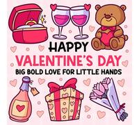 Happy Valentines Day Big Bold Love For Little Hands Coloring Book: 50 Adorable Valentine’s Designs for Little Artists with Big Hearts,Valentines Day ... 4-8,Excellent Valentine Day Gift for Children