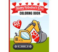Happy Valentine's Day Coloring Book: Color Vehicles & Hearts for kids Age 3-5 (Coloring Books for kids)