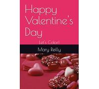 Happy Valentine's Day: Let's Color!